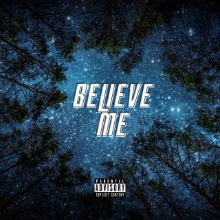 Believe Me