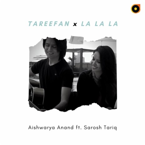 Tareefan x La La La (Cover) ft. Sarosh Tariq | Boomplay Music