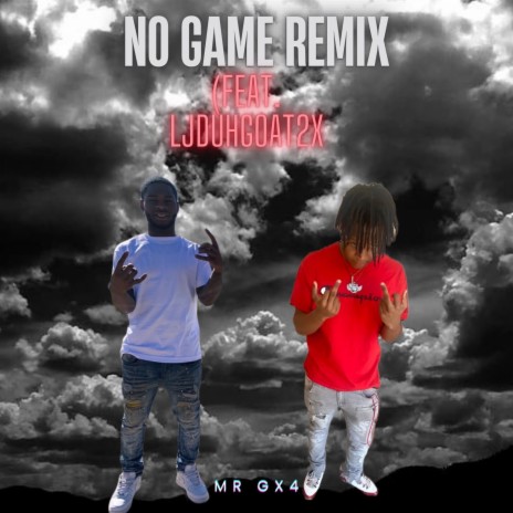 No Game 2 ft. Mr.Gx4 | Boomplay Music