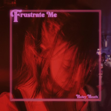 Frustrate Me | Boomplay Music