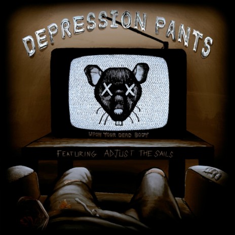 Depression Pants ft. Adjust The Sails | Boomplay Music