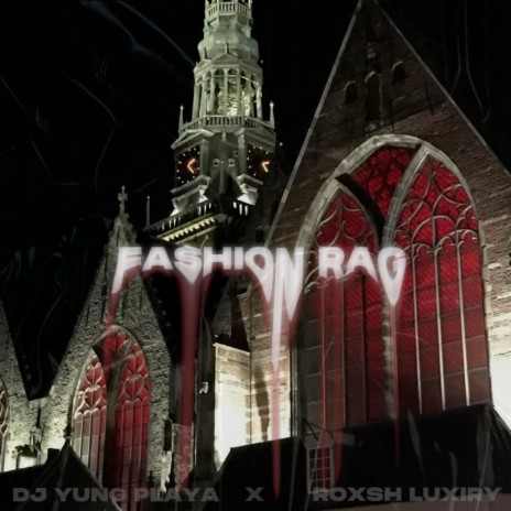 FASHION RAG ft. DJ YUNG PLAYA | Boomplay Music