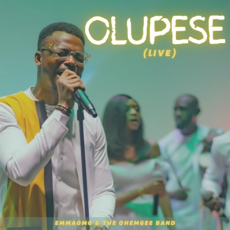 Olupese (Live) ft. The OhEmGee Band | Boomplay Music