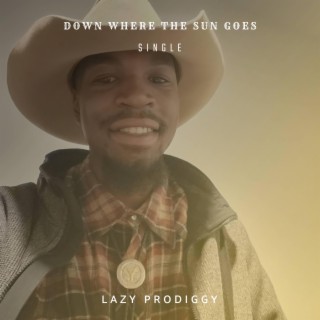 Down Where The Sun Goes lyrics | Boomplay Music