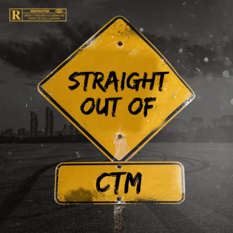 STRAIGHT OUT OF CTM ft. SAM26, GOD BILLA & THEE SHINE | Boomplay Music