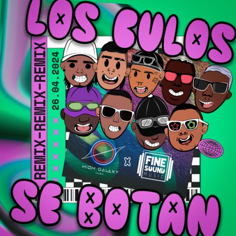 Los Culos Se Botan Remix (feat. Reboll333, Robin Rouse, Los Farandulay, DFZM, High Galaxy Music & FineSound Music) | Boomplay Music