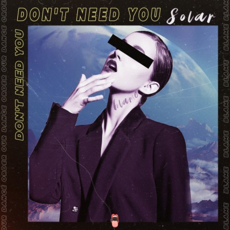 Don't Need You (Extended version) | Boomplay Music