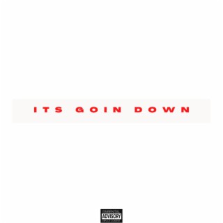 Its Goin Down/EA