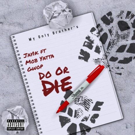Do Or Die ft. Mob yatta & G Wop | Boomplay Music