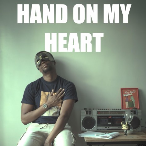 Hand On My Heart | Boomplay Music