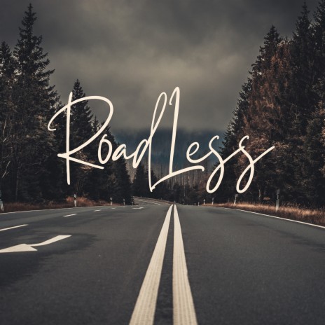 Roadless | Boomplay Music