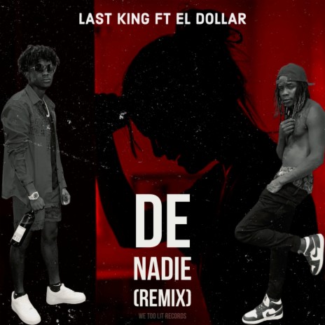 De Nadie (Remix) ft. El Dollar | Boomplay Music