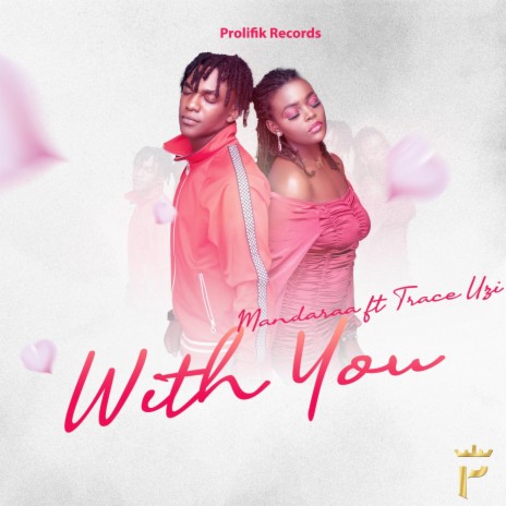 With you ft. Trace uzi | Boomplay Music