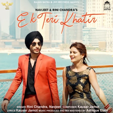 Ek Teri Khatir ft. Navjeet | Boomplay Music