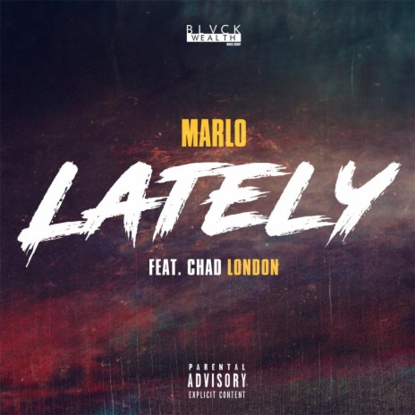 Lately (feat. Chad London) | Boomplay Music