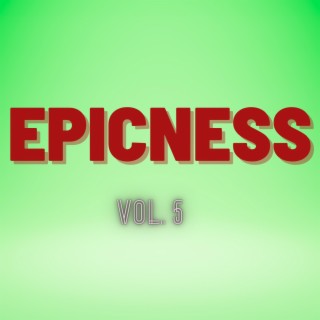 Epicness, Vol. 5