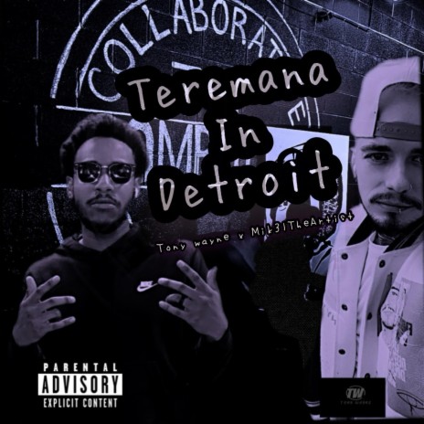 Teremana In Detroit ft. Mik3ltheartist | Boomplay Music