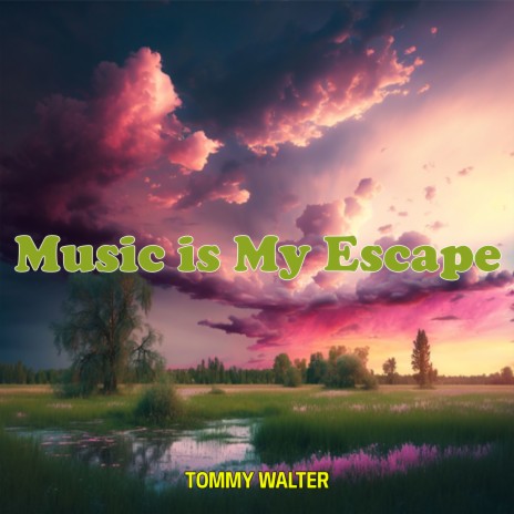 Music is My Escape | Boomplay Music