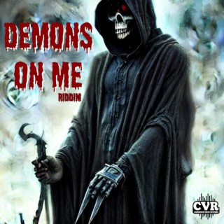 DEMONS ON ME RIDDIM