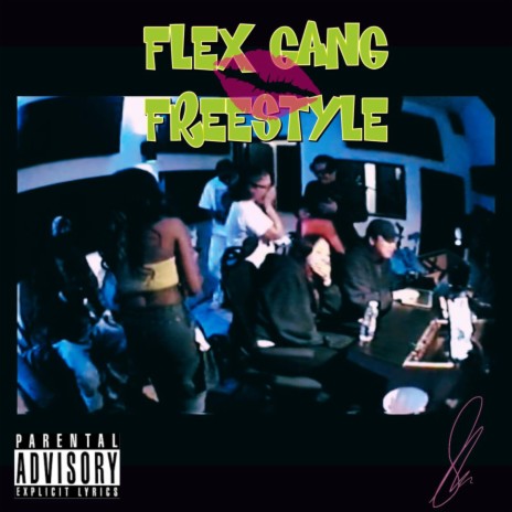 Flex Gang Freestyle