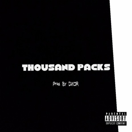 Thousand Packs | Boomplay Music