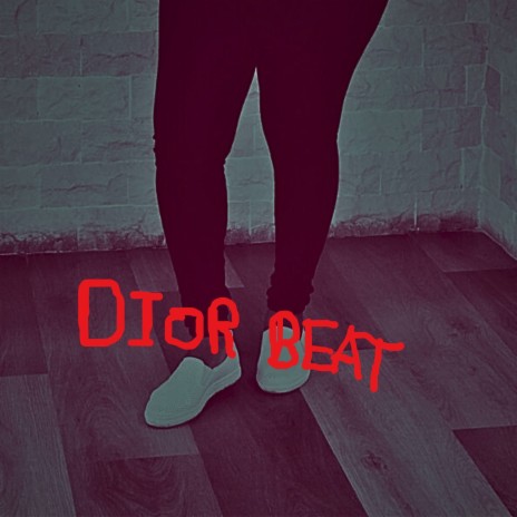 Dior Beat ft. Mr Bow | Boomplay Music