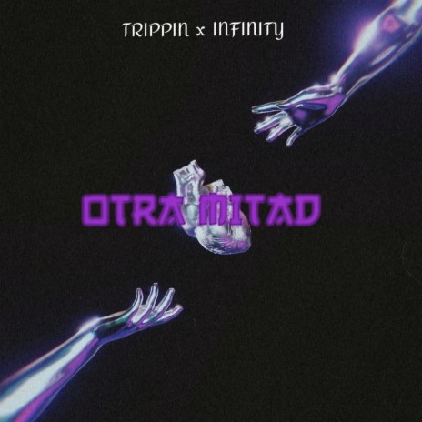 OTRA MITAD ft. Trippin | Boomplay Music