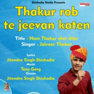 Thakur rob te jeevan katen