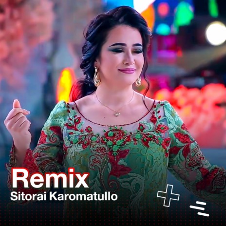 Sitorai Karomatullo - Remix.wav | Boomplay Music