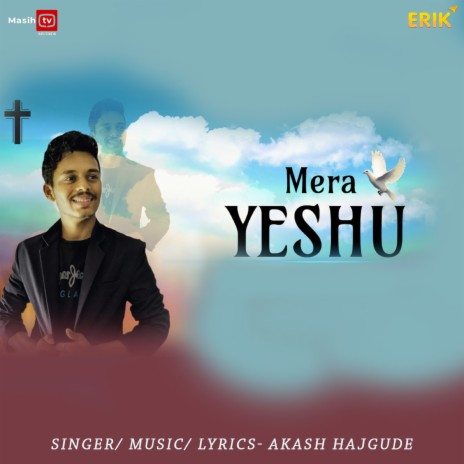 Mera Yeshu | Boomplay Music