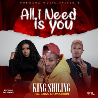 All I Need Is You (Dalivos & King Shiling)