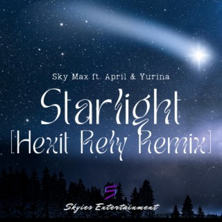 Starlight (Hexit Rely Remix)
