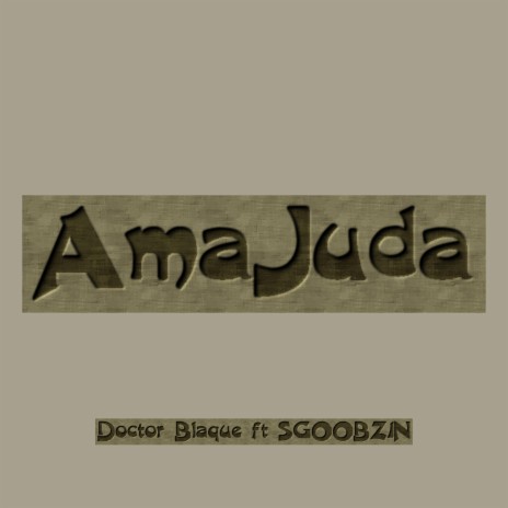 AmaJuda (feat. SGOOBZIN) | Boomplay Music