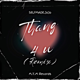 Thang 4 u (Remix)
