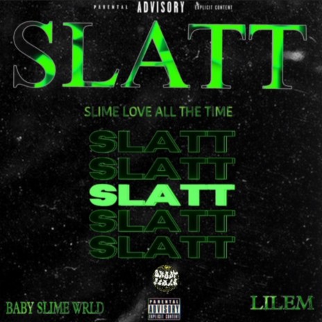 Slatt Slatt ft. LILEM | Boomplay Music