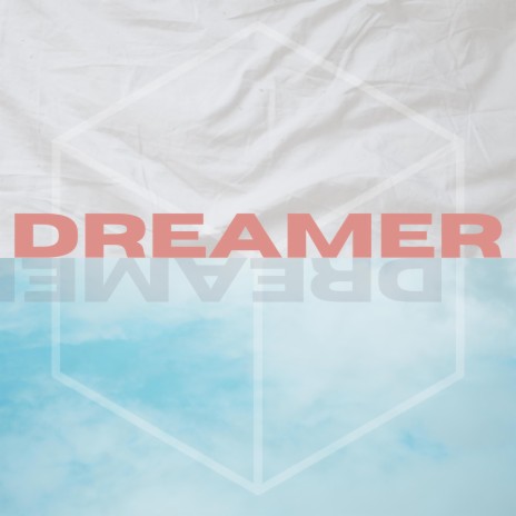 Dreamer | Boomplay Music