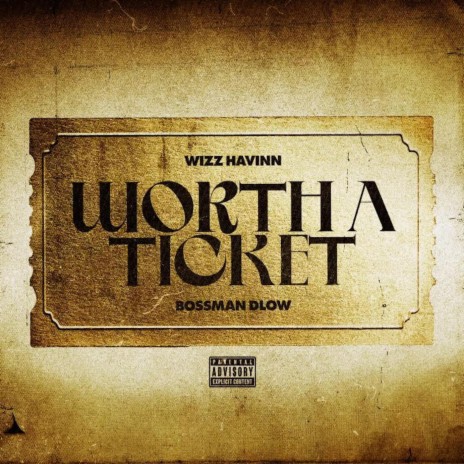 Worth a Ticket ft. BossMan Dlow | Boomplay Music