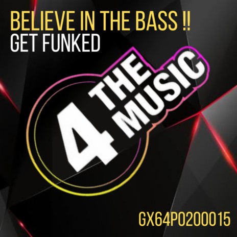 Believe In The Bass !! | Boomplay Music