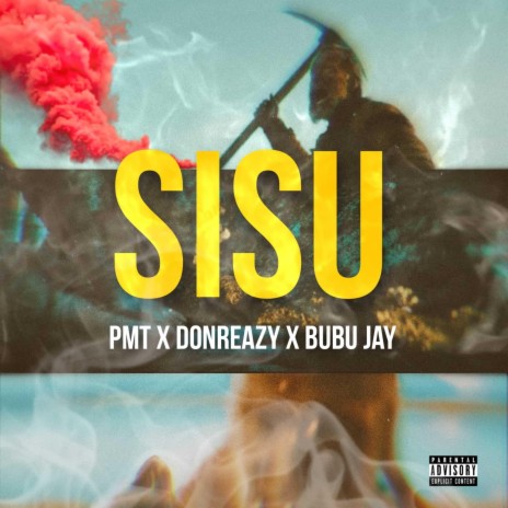 SISU ft. Donreazy, PMT & Bubu Jay