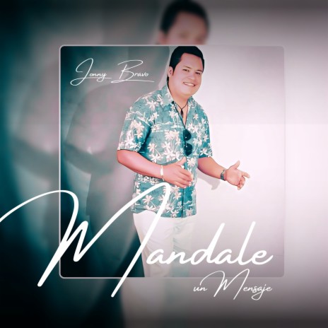 Mandale un Mensaje | Boomplay Music