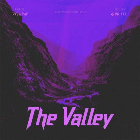 The Valley ft. Kidd Lee