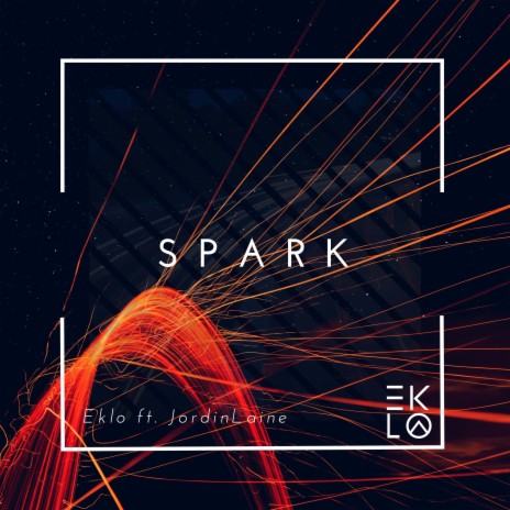 Spark ft. JordinLaine | Boomplay Music