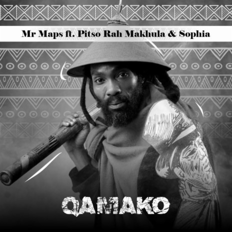 Qamako ft. Pitso Ramakhula & Sophie | Boomplay Music