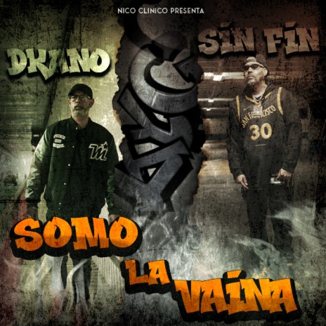 SOMO LA VAINA ft. sin fin & dkano | Boomplay Music