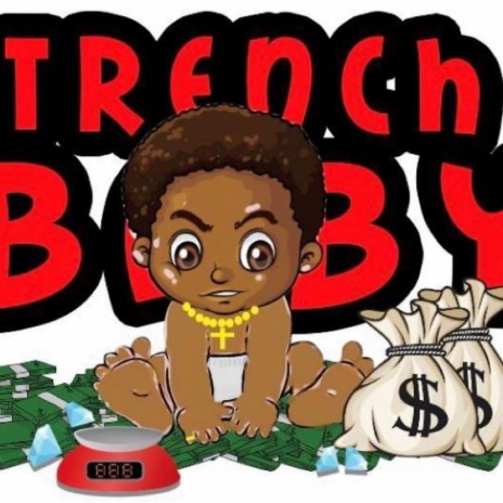 Trench babyz | Boomplay Music
