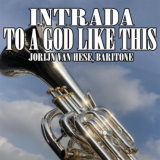 Intrada - To a God Like This (Baritone Horn Multi-Track)
