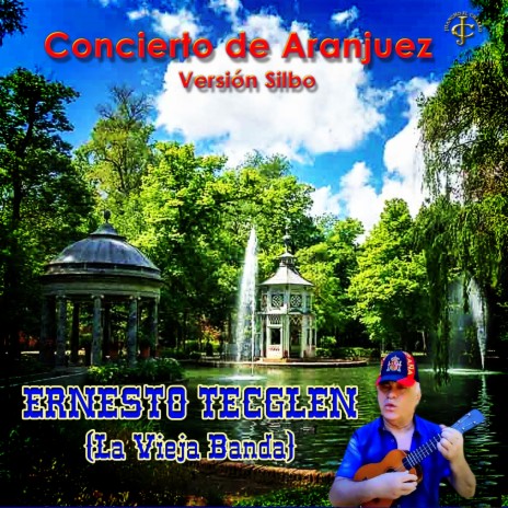 Concierto de Aranjuez (Versión Silbo) ft. Juancho Ruiz (El Charro)