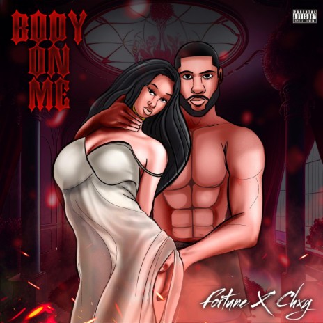 Body On Me ft. CHXY