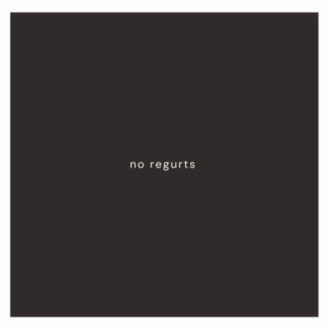 no regurts | Boomplay Music