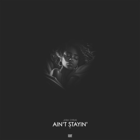 Ain't Stayin' | Boomplay Music